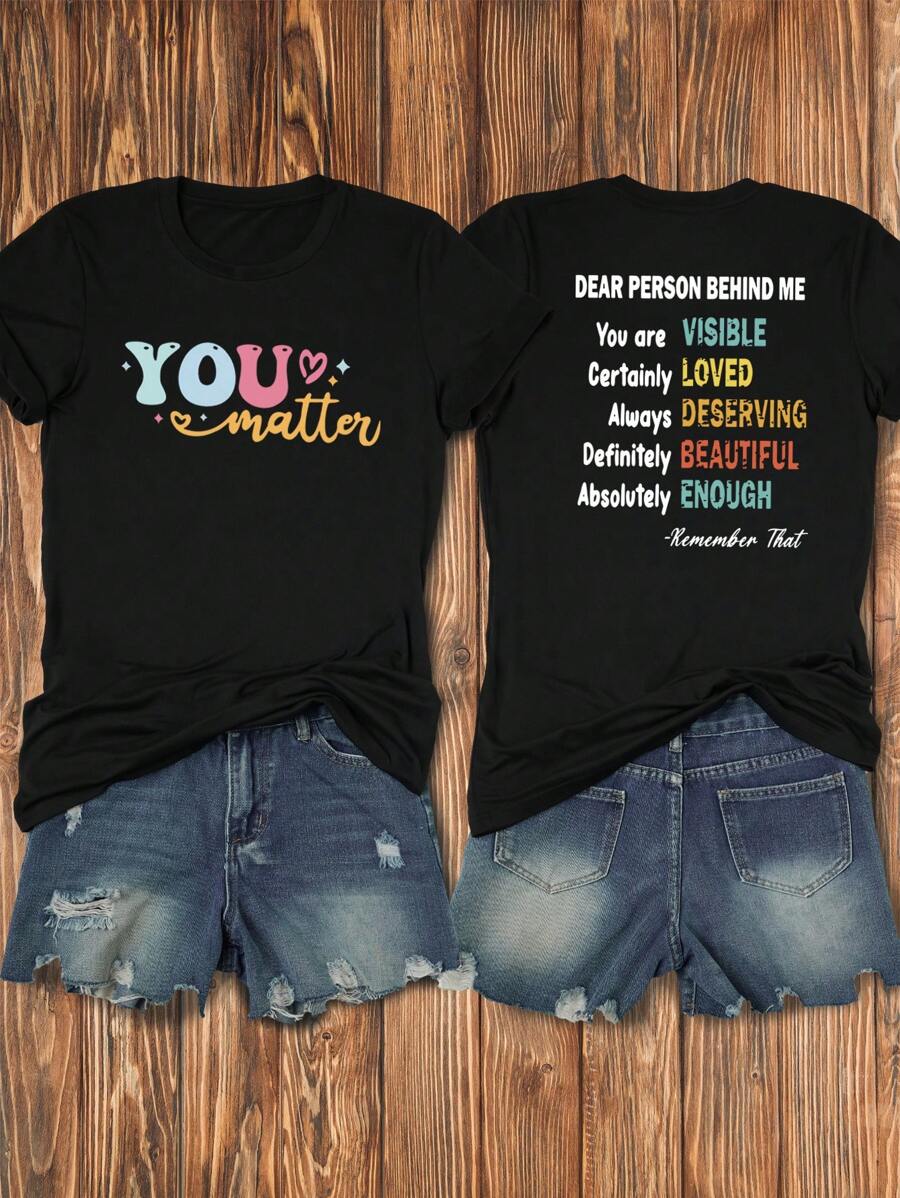Calvaya 1pc Solid Color Round Neck T-Shirt With Letter Print You Are VISIBLE Certainly LOVED Always DESERVING Definitely BEAUTIFUL Absolutely ENOUGH Remember That