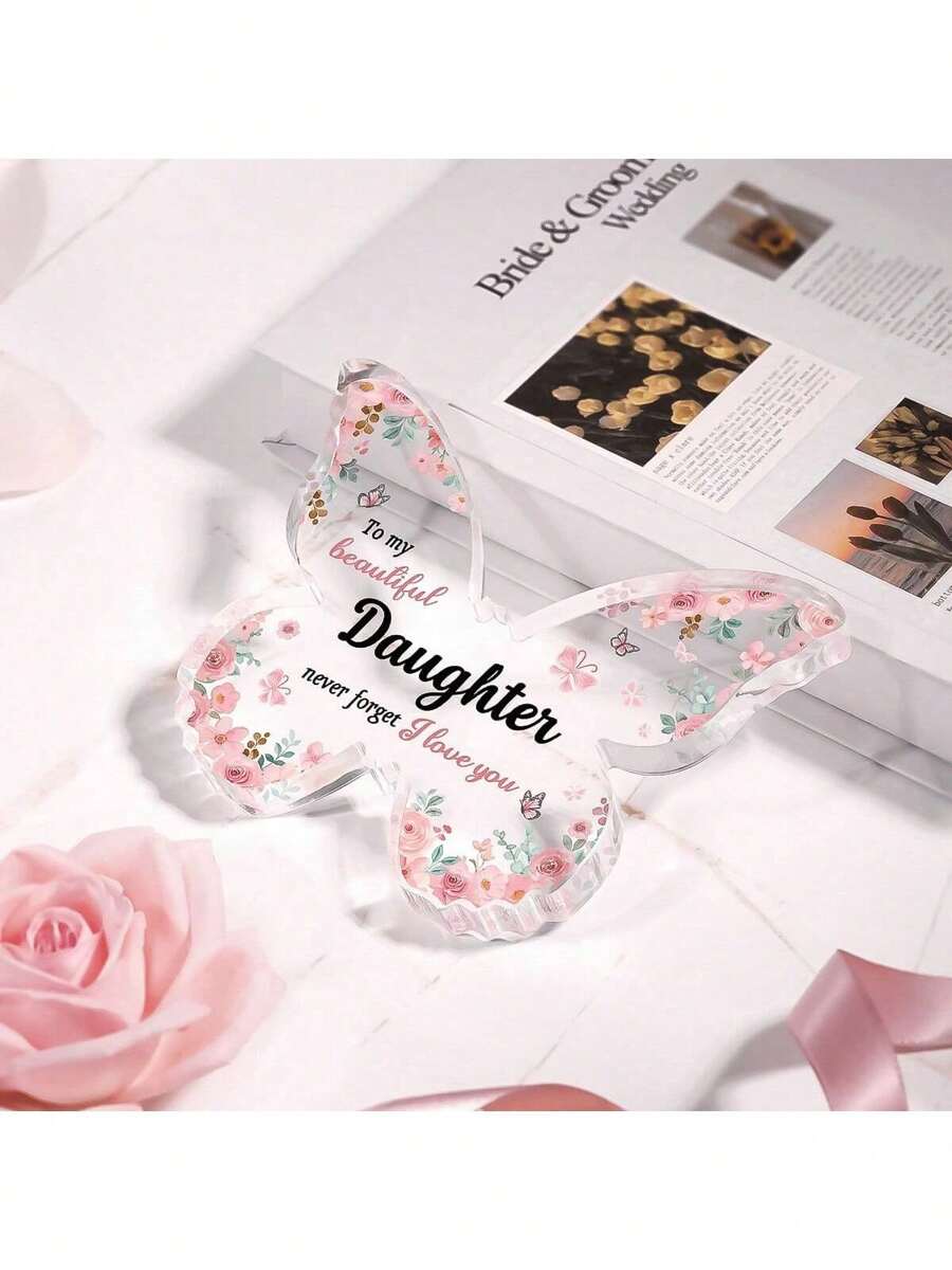 1 Pc Decorative Crafts Gift For Daughter, Cute Birthday Gift, Beautiful Butterfly Shaped Acrylic Commemorative Item, Gift From Mom & Dad To Lovely Daughter Birthday Gifts Graduation