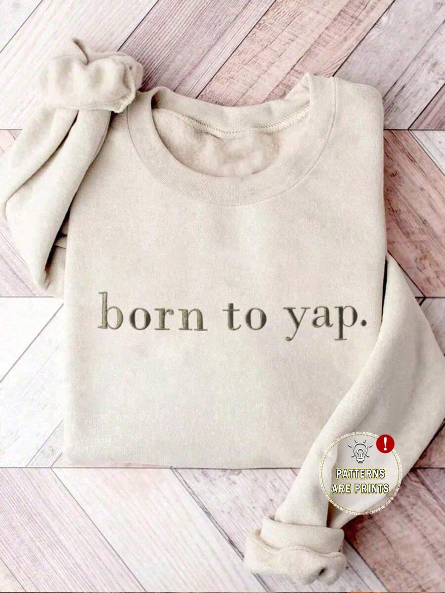 INAWLY Born To Yap Embroidered Sweatshirt, Fun Gift For Her, Graphic Tee, Y2K Meme Shirt, Creative Gift Idea Graduation,Back To School Outfits,Graduation,Teacher Outfits For Women,Back To School