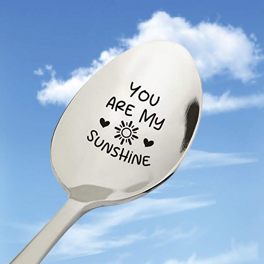 1 pièce, Idées cadeaux, Vous êtes mon soleil Cuillère gravée en acier inoxydable, Cadeau original, Meilleurs cadeaux pour hommes femmes anniversaire