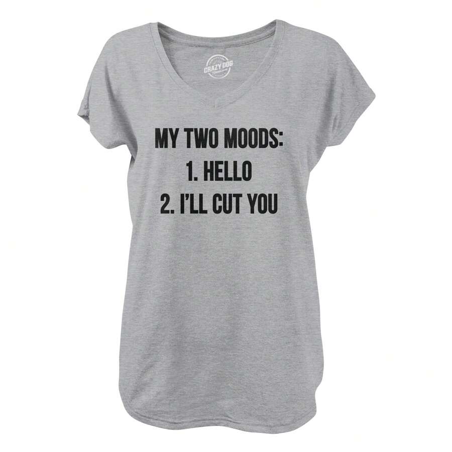 Womens My Two Moods V-Neck Funny Sarcastic Text Shirt For Ladies