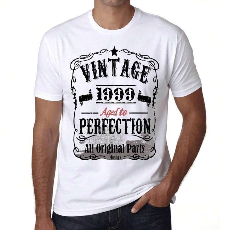 T-shirt męski – wszystkie oryginalne części postarzane do perfekcji 1999 – 25 lat T-shirt z grafiką Pomysł na prezent 25. urodziny Vintage Rok 1999 Nowość