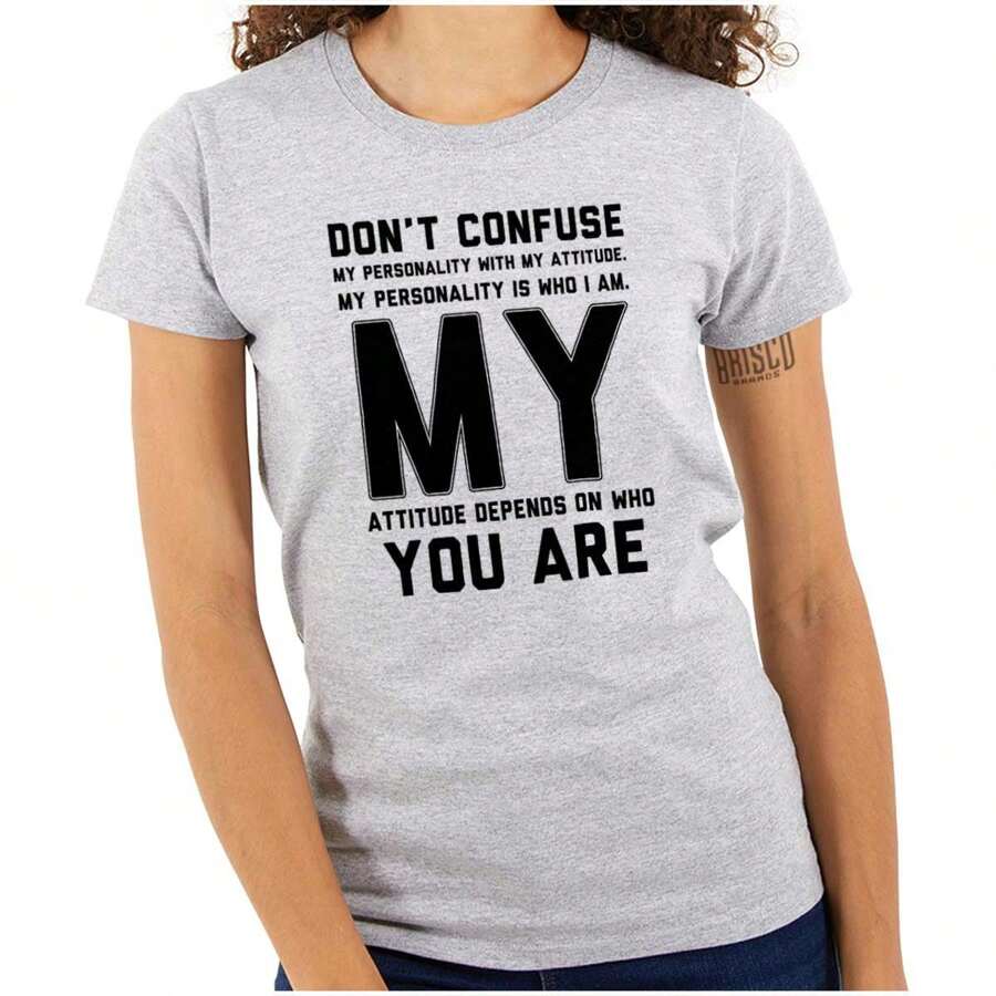 Attitude Womens Fitted Graphic Tee Shirt Cool Funny Saying Sarcastic Humor Don't Confuse My Personality With My Attitude My Personality Is Who I Am My Attitude Depends On Who You Are Quote Ladies Casual Slim Fit Fashion Cotton Printed Short Sleeve Crewneck Tshirt Brisco Brands