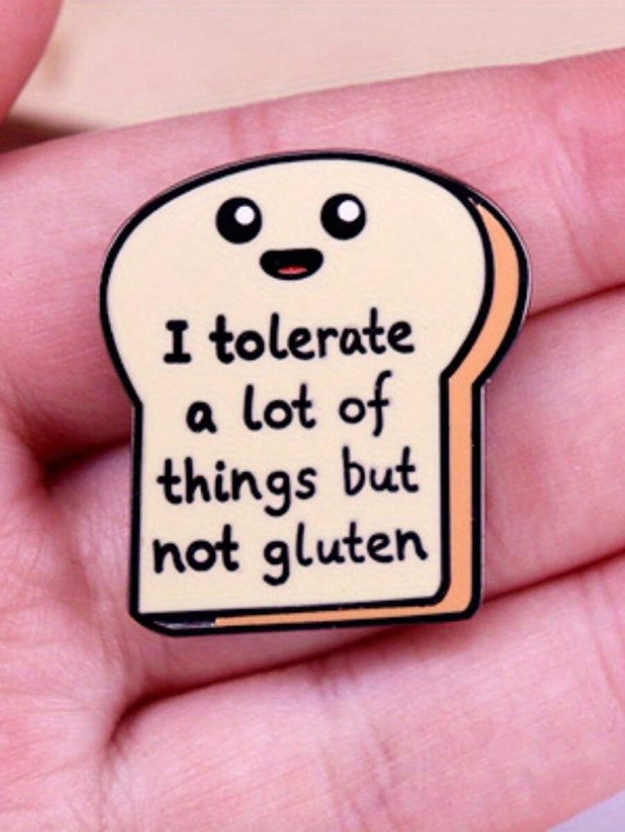 1 pieza 'Yo tolero muchas cosas, pero no puedo tolerar el gluten' Alfiler de esmalte