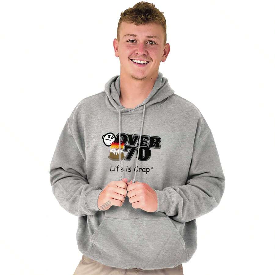 Over 70 Birthday Idea Funny Celebrate Hoodie Sweatshirt Men