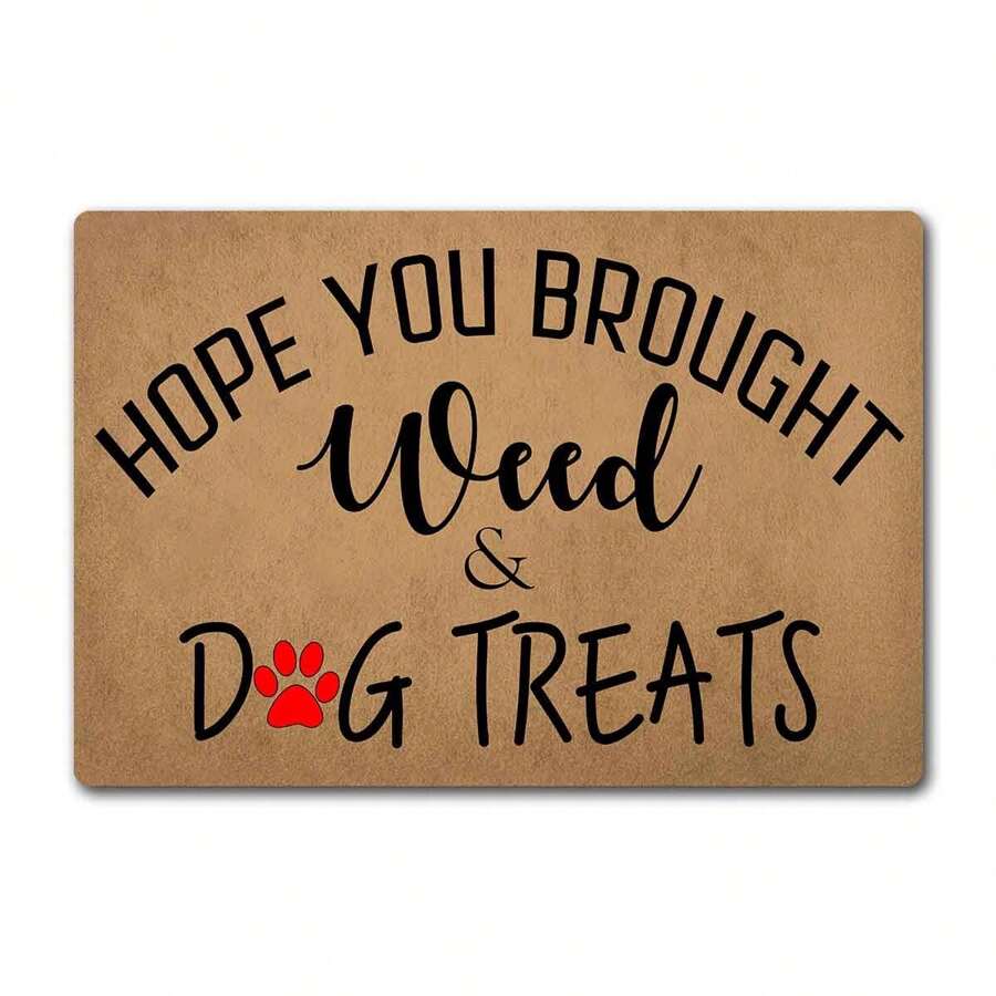 Funny Welcome Doormat For Front Porch Hope You Brought And Dog Treats Doormat For Front Door Personalized Monogram Kitchen Rug And Mat With Anti-Slip Rubber Back Novelty Gift Mat(23.7 X 15.9 In)