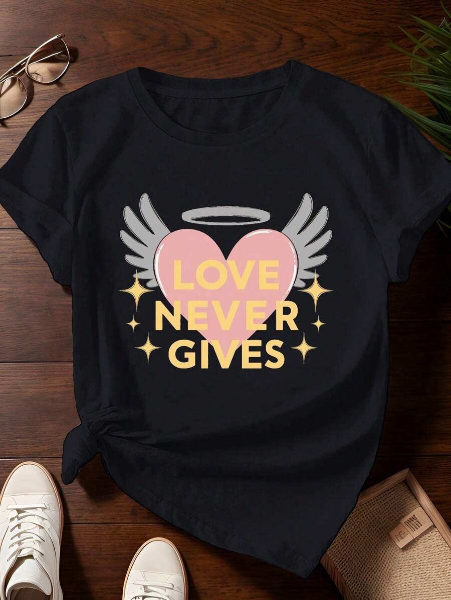 Heart Wings LOVE NEVER GIVES Pure Cotton Women's Tshirt Comfort Fit