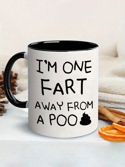 1pc 11oz Ceramic Cup "One Fart Away From A Poo" - Insulated, Reusable, Hand Washable - Perfect For Coffee Or Tea Enthusiasts, Birthday Gifts, Holiday Gift For Family, Christmas Decorate, New Year, Easter, Valentines Day Gifts, Summer And Winter Drinking Utensils, Suitable For Hot Or Cold Drinks, Thanksgiving, Ideal For Juice, Milk, Gift For Him, Funny Mug, Water Cup, Home Kitchen Item, Anniversary Festival, Party, Wedding, Ideal Gift For Mothers Day