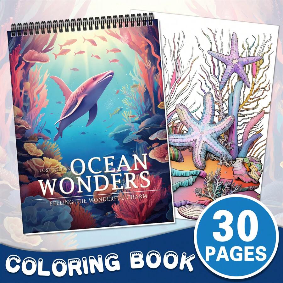 Ocean Wonders Coloring Book For Adults - 30 Page Drawing Book For Art Therapy, Relaxation & Stress Relief – Large Size, Single-Sided Prints, Spiral Bound - Perfect Christmas & Birthday Gift Back To School,Mother's Day,Mom's Gift,Back To School,School Supplies