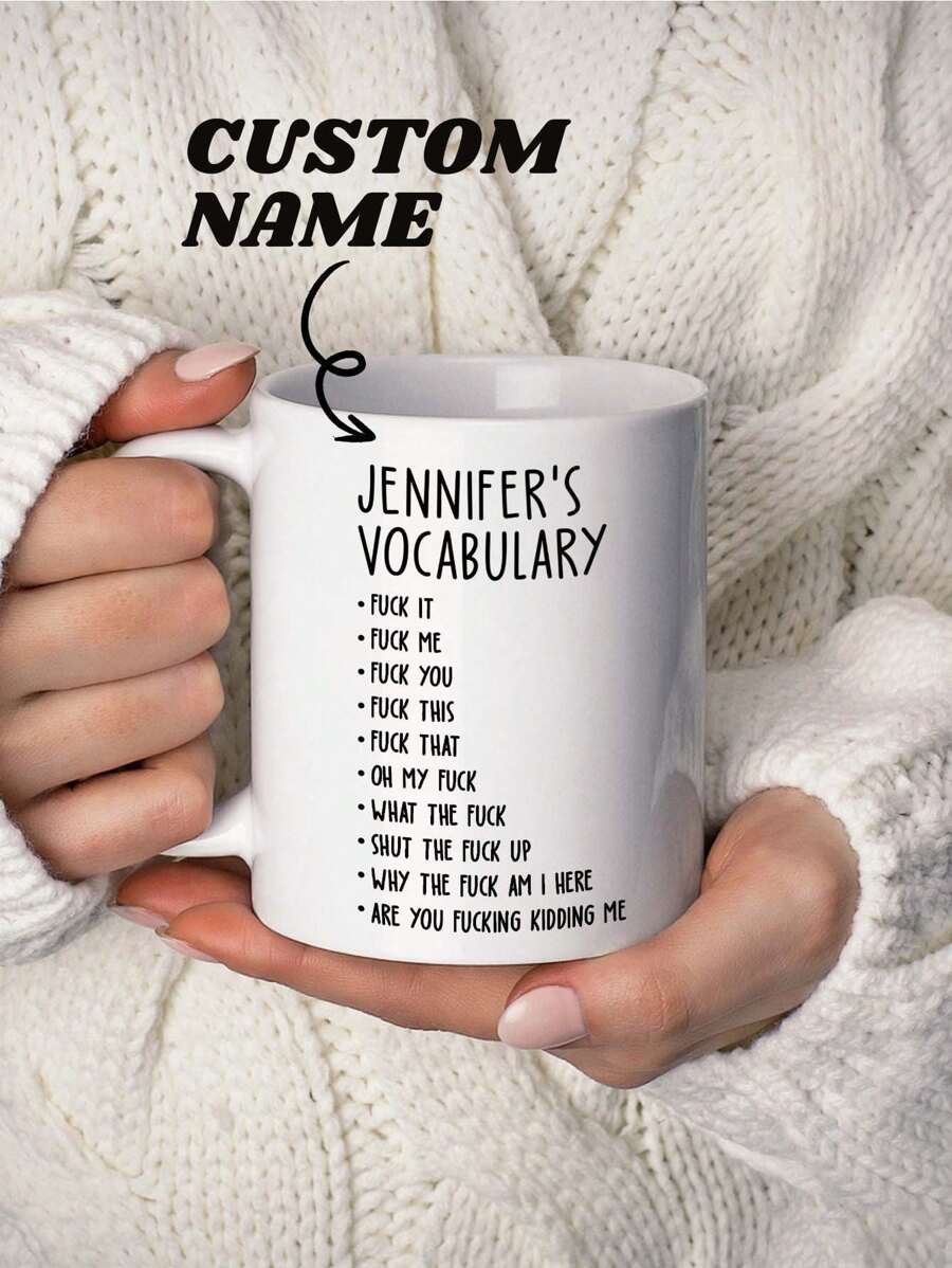 1Pc Custom Mug With Name, Personalized Funny Coffee Mug, F-Ck Word Mug, Funny Gifts, Office Mug, Work Mug, Sarcastic Mug, Funny Mugs, Funny Coffee Mug, 11Oz And 15Oz, Sarcastic Gift, Coworker Gift, Funny Sayings, Mug, Warm Gift, Cute Style, Ideal For Valentine'S Day, Mother'S Day, Father'S Day, Birthdays, Graduation Or Anniversaries,Girlfriend, Boyfriend, Gift For Her/Him