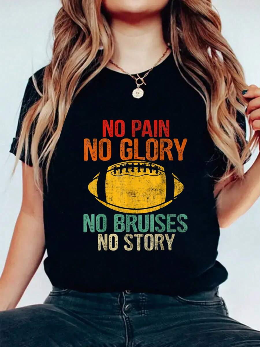 No Pain Glory Bruises Story Funny American Football Player T-Shirt Graphic Print, Round Neck, Short Sleeves, Stretch Fabric, Summer Top