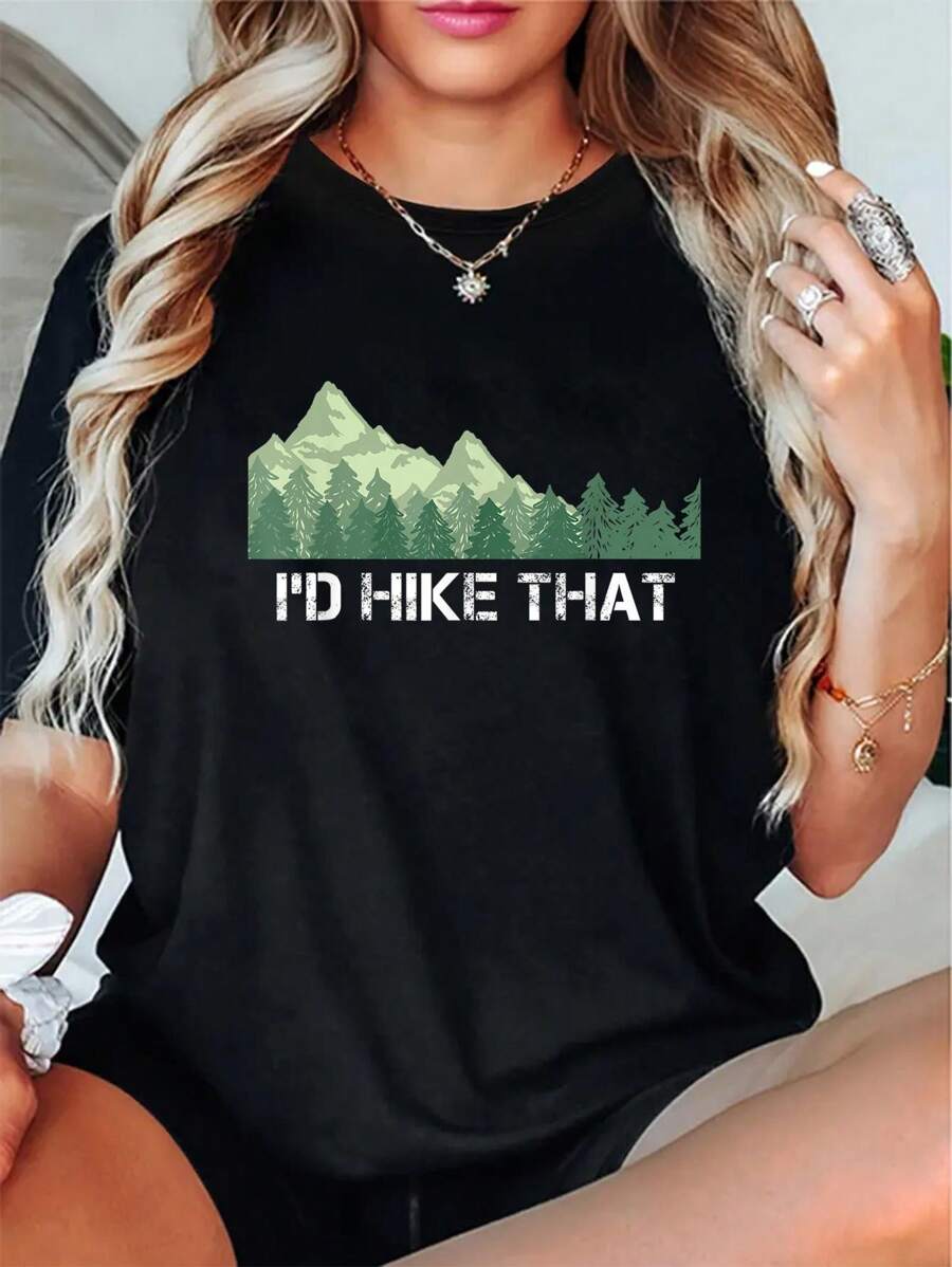 100% Cotton Funny Hiking Shirt I'd Hike That Outdoor Camping Gift