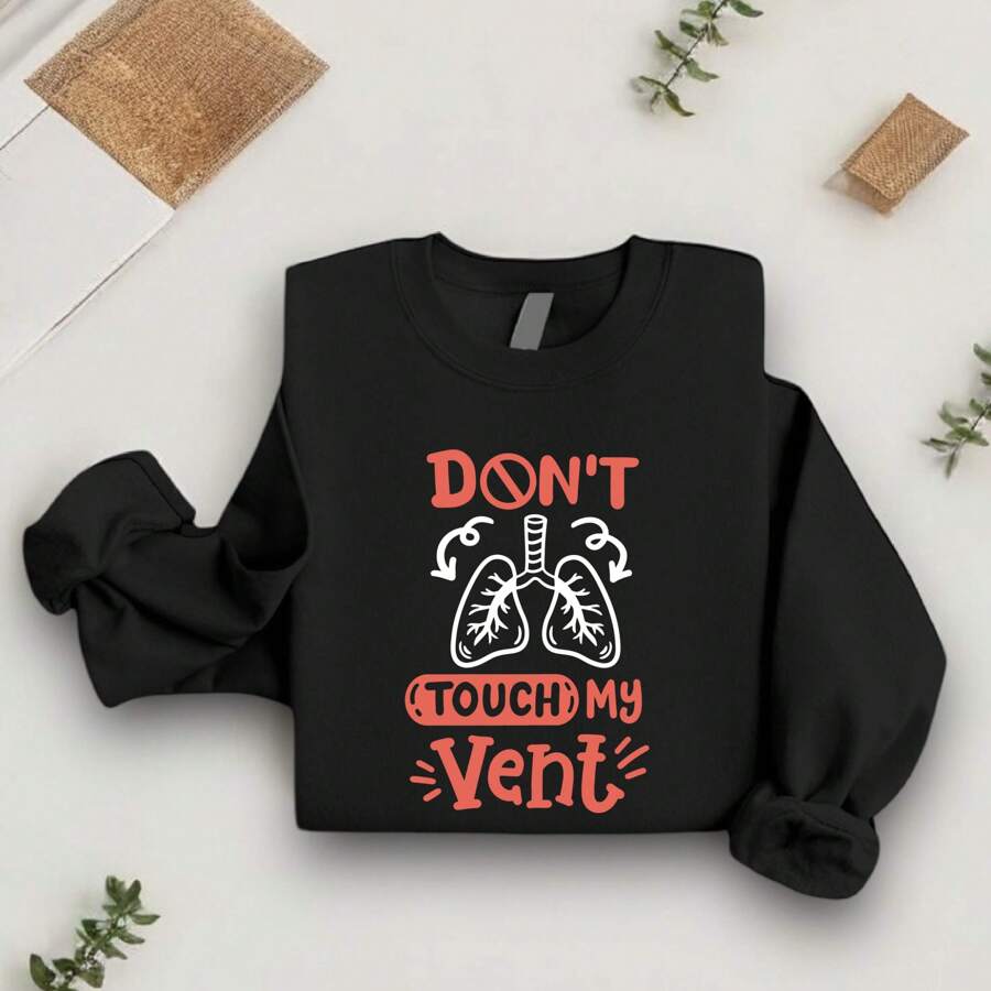RT Dont Touch My Vent Sweatshirt, Respiratory Therapist Sweatshirt, Funny Pulmonologist Sweatshirt, Cute Lung Therapist Sweatshirt, Respiratory Nurse Gift SSN-230