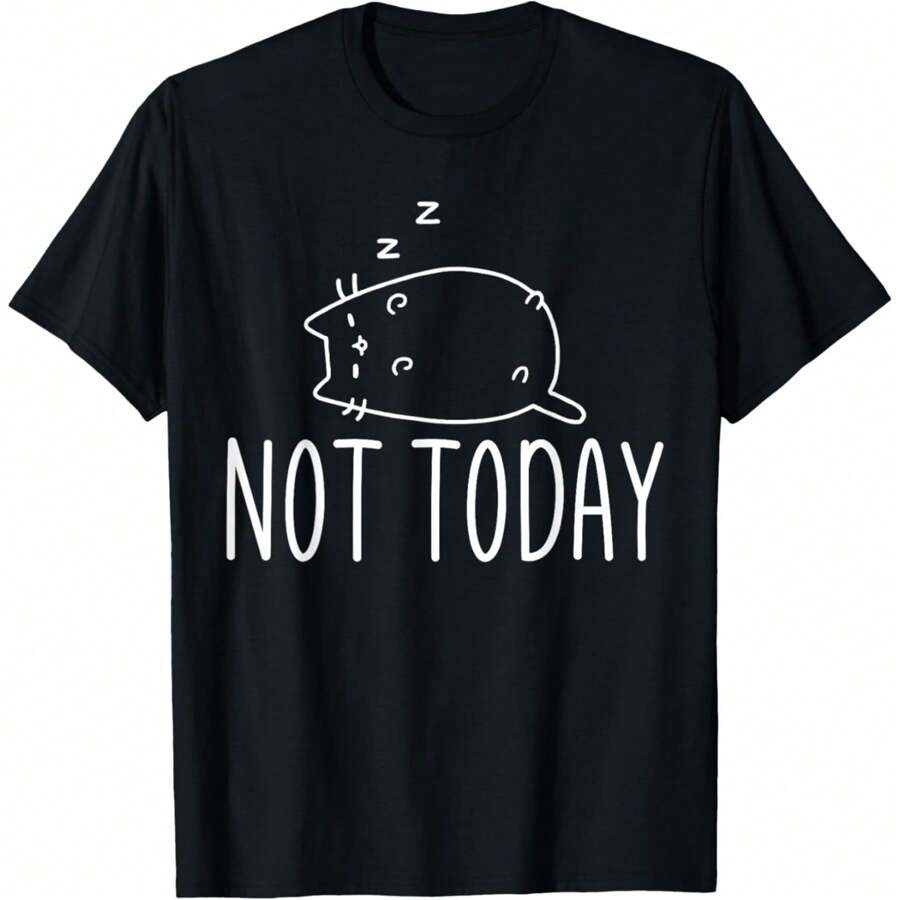 Not Today Crazy Cat T-Shirts Graphic Cute Funny T-Shirt,100% Cotton Casual Crew Neck, Short Sleeve Top, Perfect For Spring & Summer