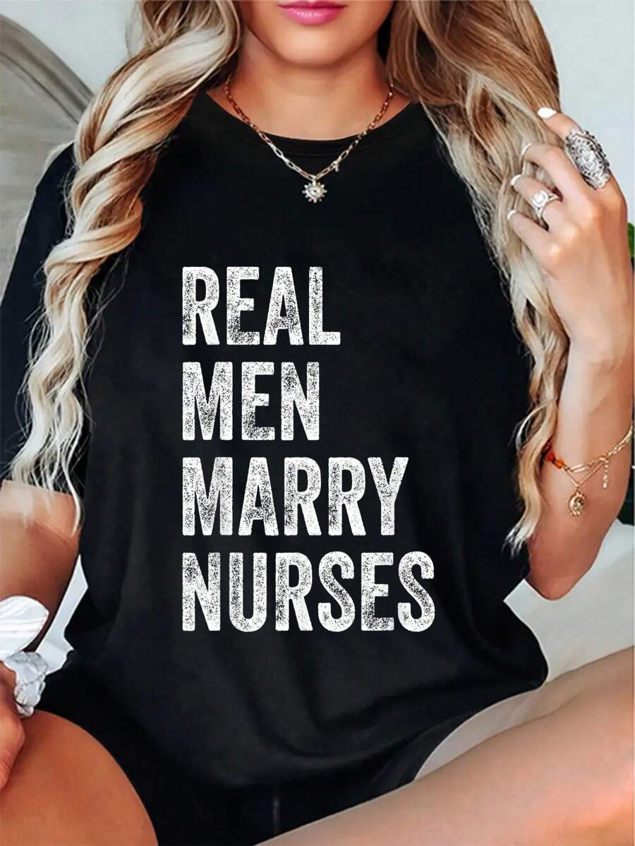 Real Men Marry Nurses Nurse Husband Engagement Wedding T-Shirt Round Neck Short Sleeve T-Shirt Women's Men's Graphic Tee Casual Tops