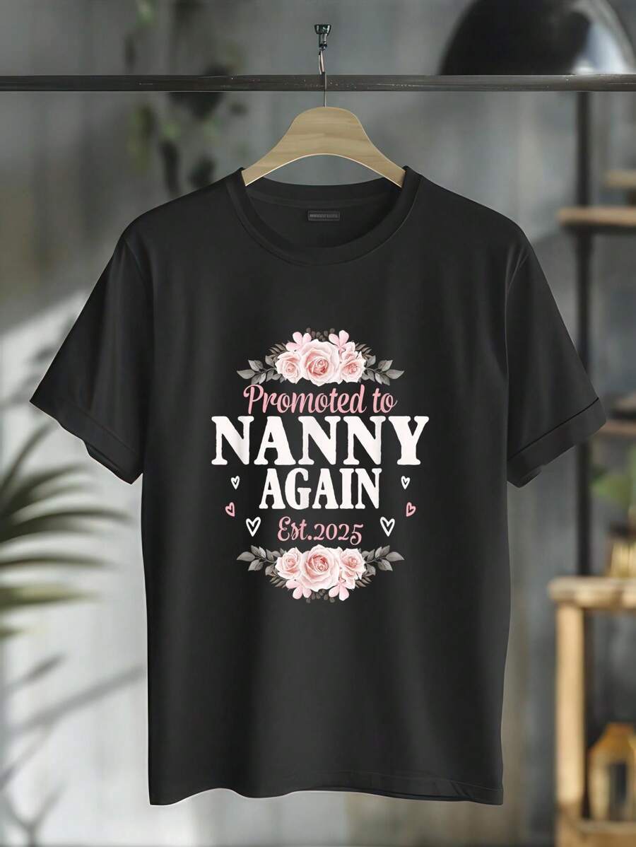 100% Cotton Promoted To Nanny Again 2025 Women Floral Soon To Be Nanny T-Shirt