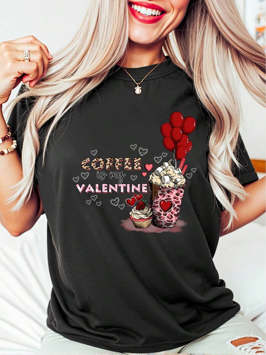 Oversized Style For Women, Coffee Is My Valentine Tshirt Fun Coffee Treats With Hearts And Balloons, Perfect For Coffee Lovers, Loose Type Shirt For Women, Perfect For Holiday Parties Or Gift Giving, Soft And Comfortable