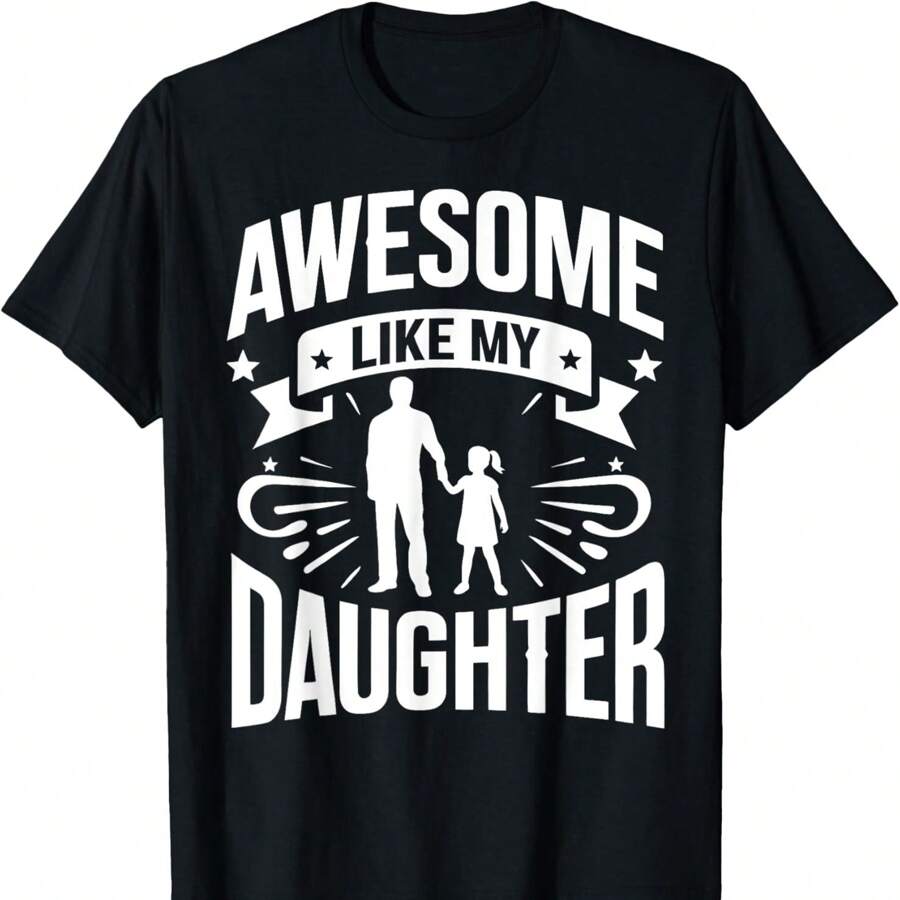 Awesome Like My Daughter S T-Shirt For Women Fathers Day Shirt T-Shirt For Women