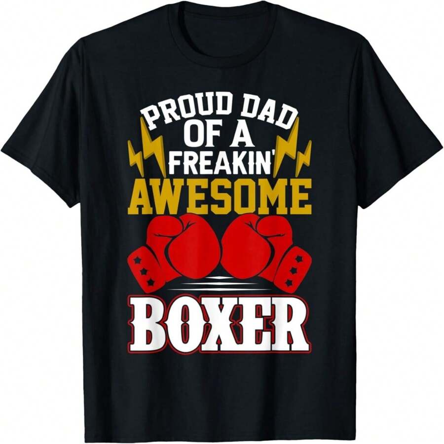 Proud Dad Of A Freakin Awesome Boxer Shirt For Boxing Dads Gift Unisex T Shirt