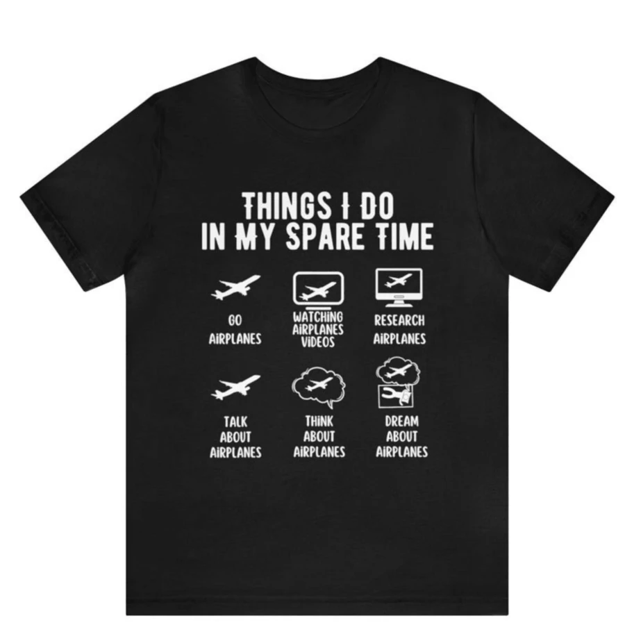 Funny Aviation Shirt Things I Do In My Spare Time Shirt Airplane Shirt Pilot Gifts For Men Airplane