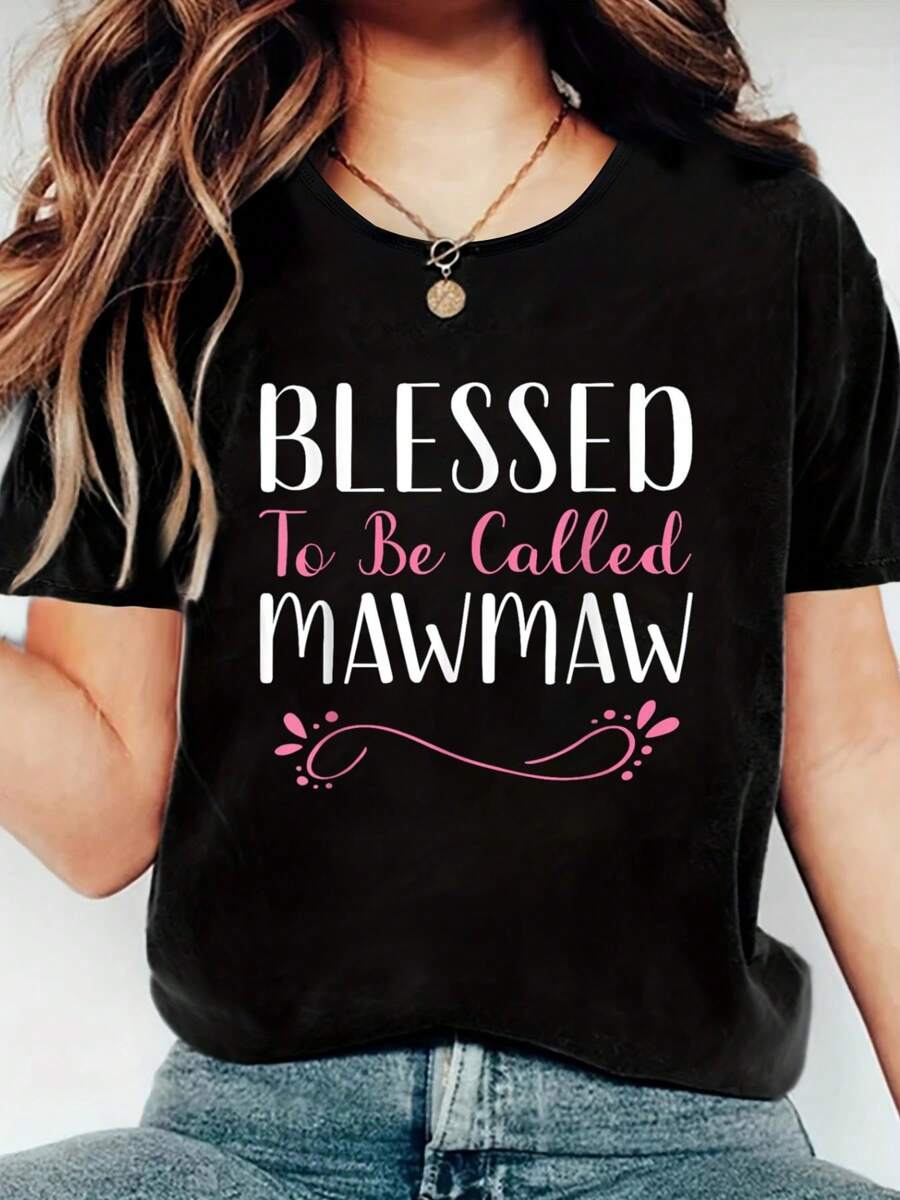 To Be Called Maw-Maw Cute Cool MawMaw T-Shirt Printed Round Neck Women's T-Shirt - Soft, Breathable, Short Sleeve Casual Women's T-Shirt