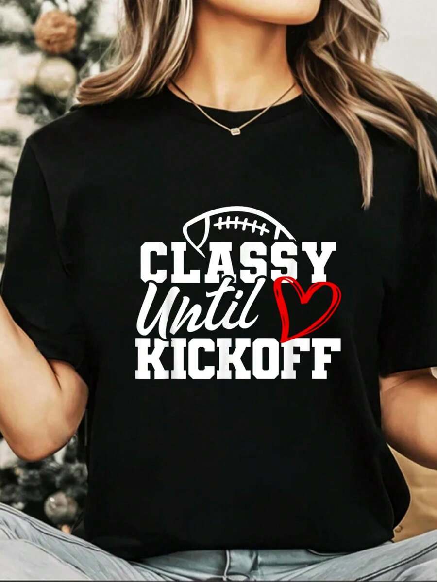 100% Cotton Funny Classy Until Kickoff Cute Super Football Bowl Heart T-Shirt Print Round Neck Short Sleeve T-Shirt For Women Casual, Summer , Women Top Graphic Tees Women Tops