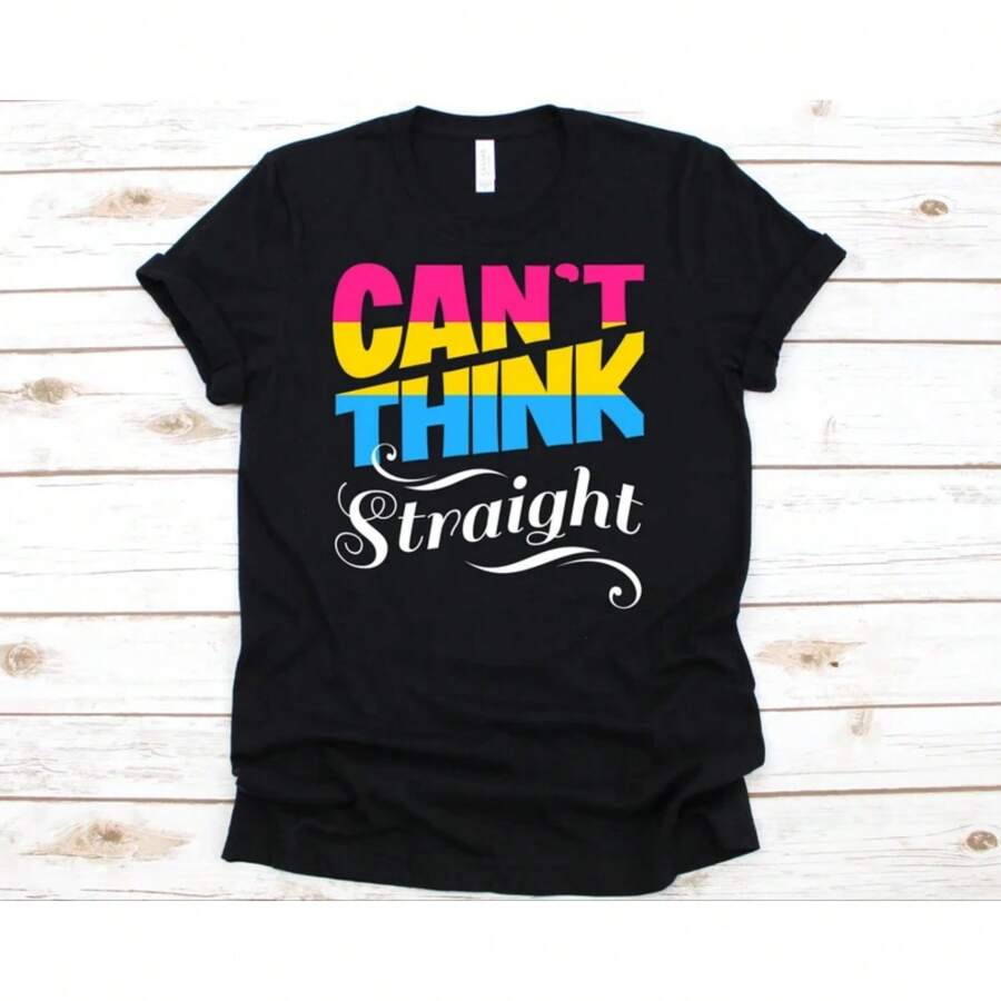 Can't Think Straight Shirt, Funny Pansexual Pride Tshirt For Gay Lesbian Bisexual Transgender Queer, Cute LGBT Pride Month Flag Pan Gift