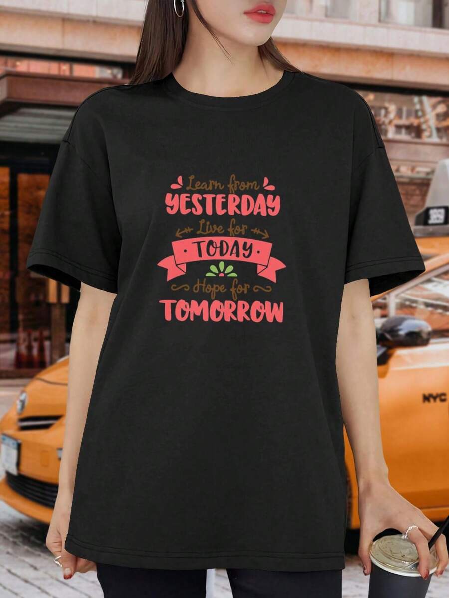 Inspirational Quote Women T-Women's Shirt 'Learn From Yesterday Live For Today Hope For Tomorrow' - Casual And Comfortable Women's Tee For Men