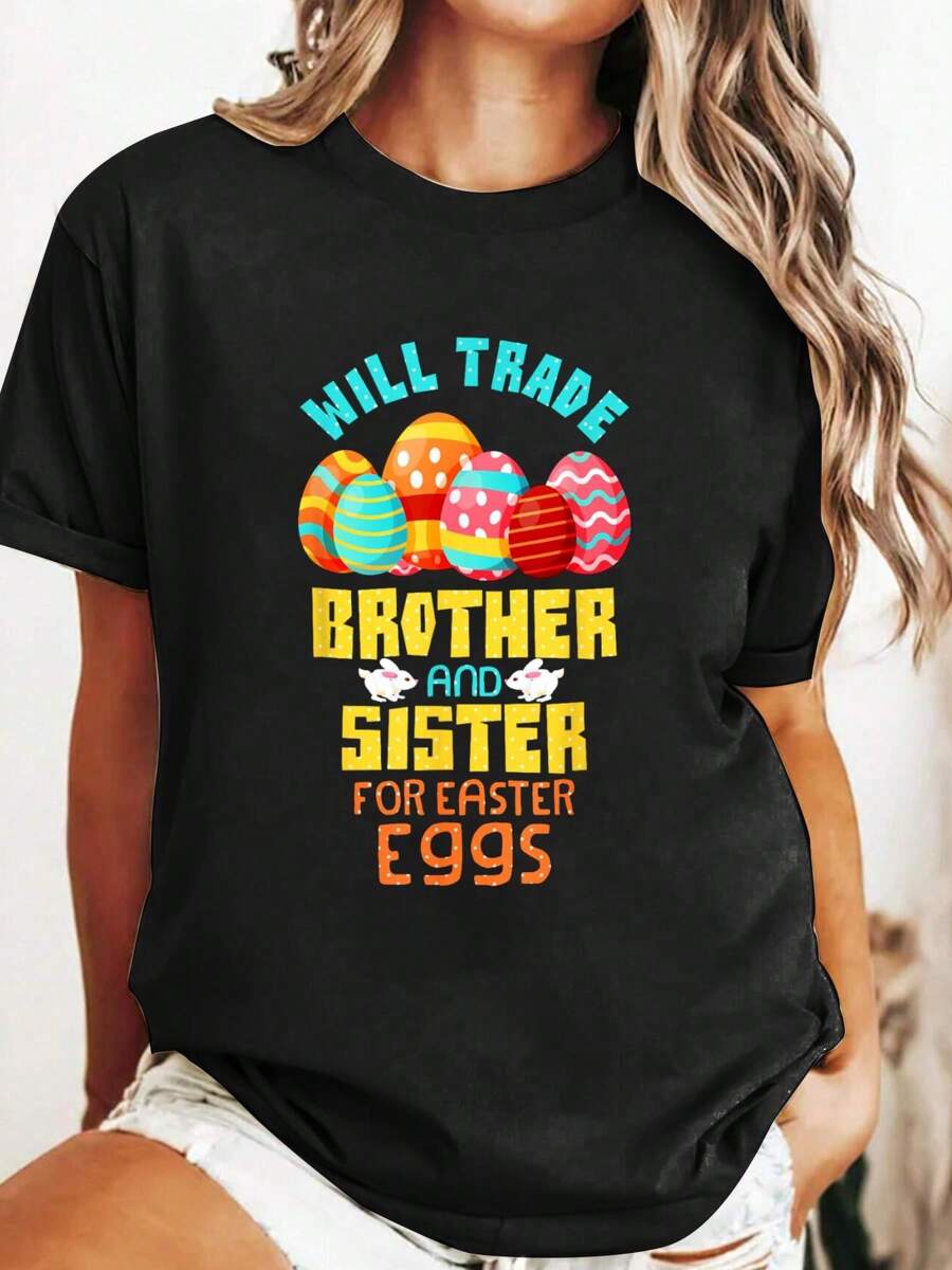Will Trade Brother & Sister For Easter Eggs Chocolate Candy T-Shirt Casual Printed Cotton Women T-Shirt, Summer Short Sleeve Graphic Tee Women Tops
