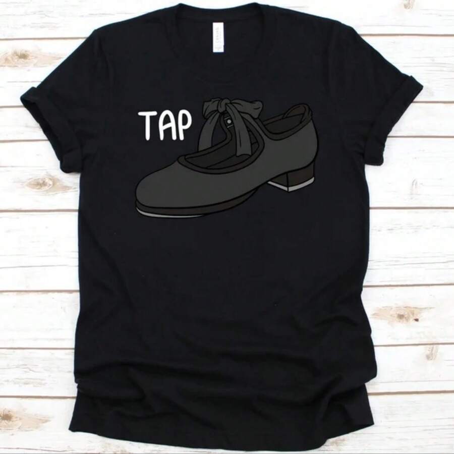 Tap Shoe Shirt, Gift For Tap Dancers Men And Women, Hoofers Shirt, Tap Dancing, Dancing Lovers T-Shirt, Dancers Graphic, Soft-Shoe Design