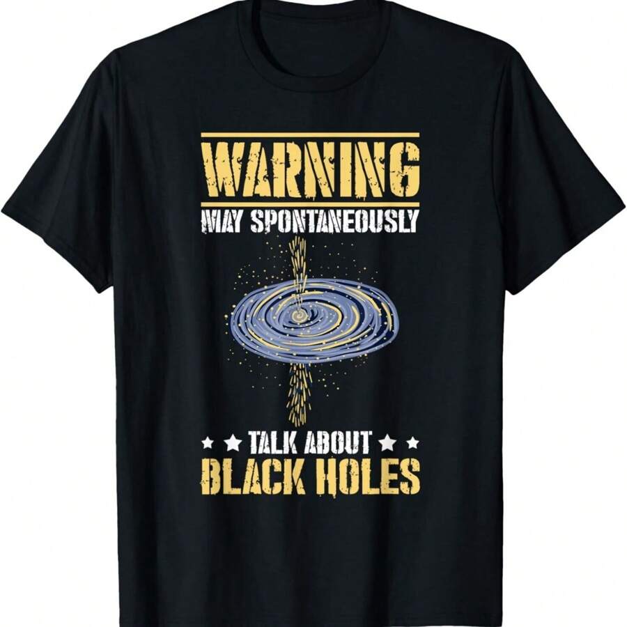 Black Hole Space Light Galaxy Universe Milky Way Gravity Gift Unisex T-Shirt
