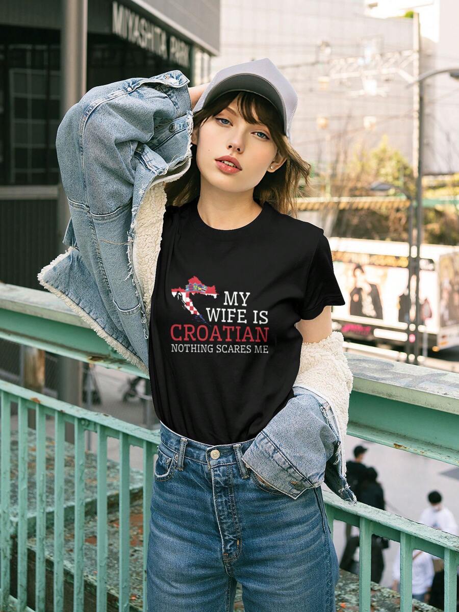 Nothing Scares Me My Wife Is Croatian Husband, Women's T-Shirt, Casual Crew Neck, Ideal For Nature Walks, Day Trips, Or Relaxing.
