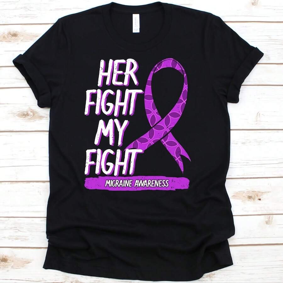 Her Fight Is My Fight Shirt, Awareness Tshirt For Migraine Warrior Fighter Survivor, Migrane Ribbon For Men Women, I Hate Headaches Tee