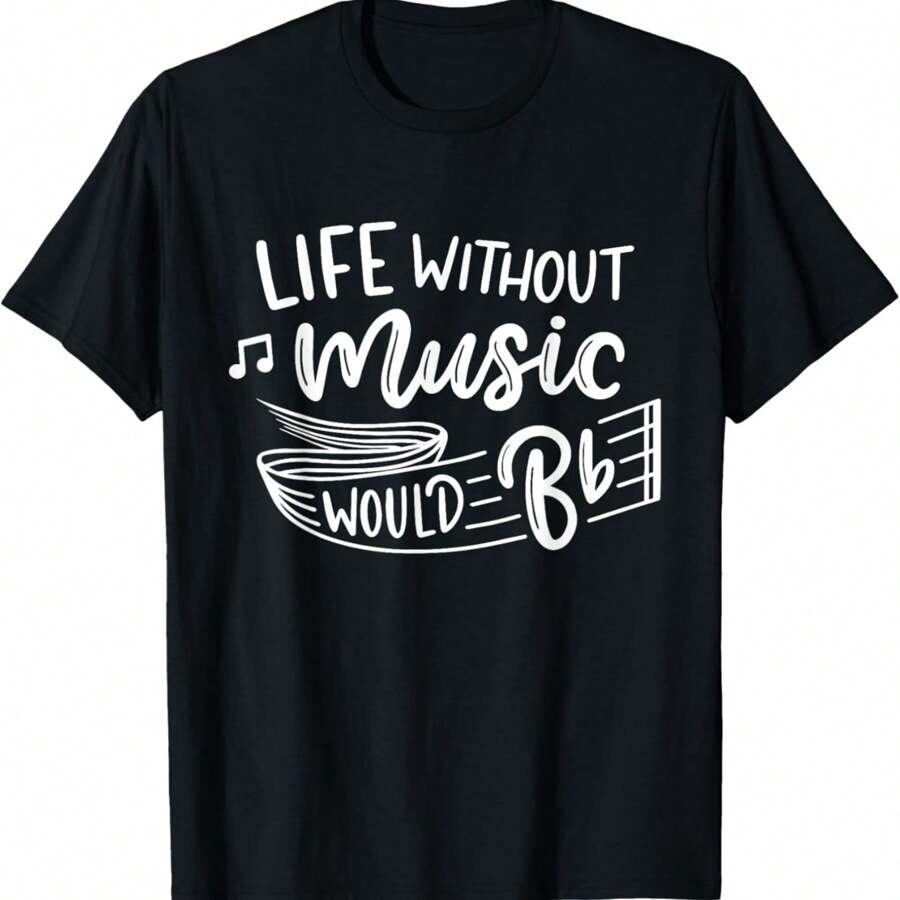 Life Without Music Would Be Flat Funny Music Teacher Cute T-Shirt