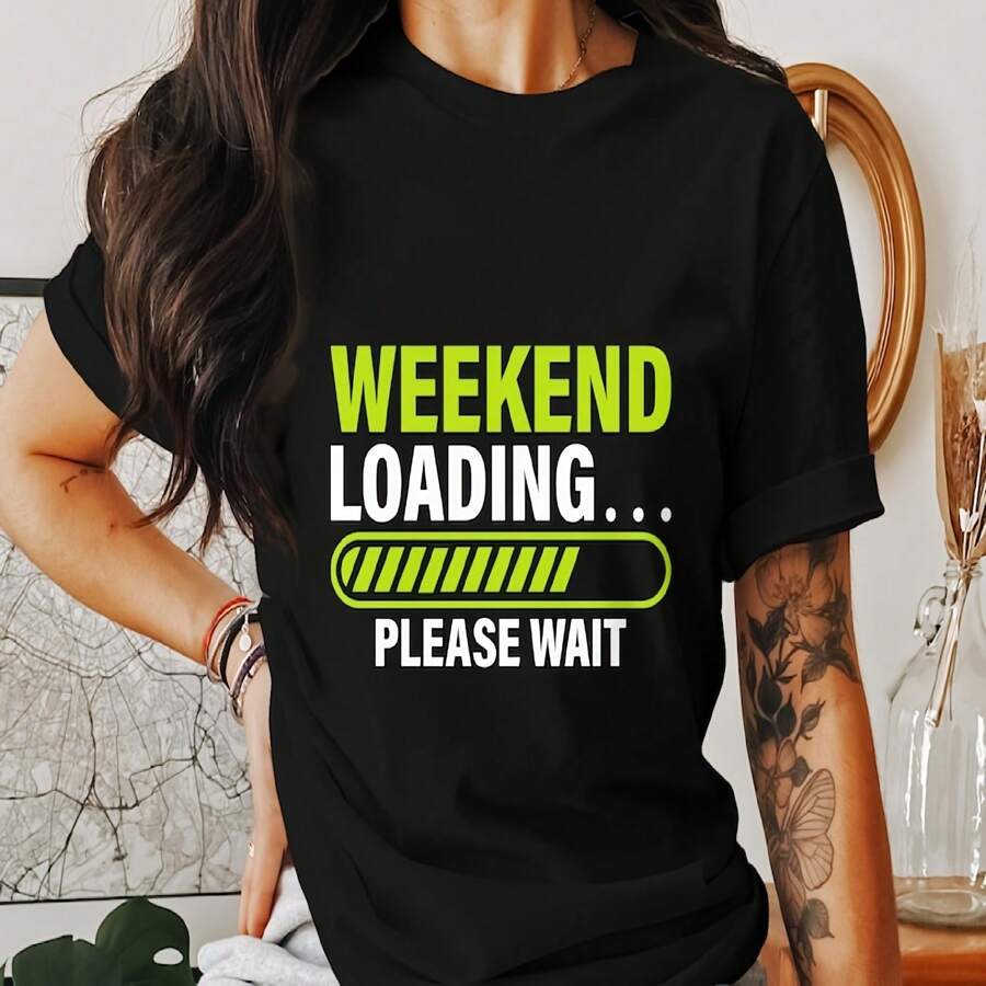 Camiseta de carga de fin de semana, camiseta divertida de fin de semana, camiseta gráfica informal, camiseta de fin de semana, camiseta de fin de semana universitaria, ropa de fin de semana moderna