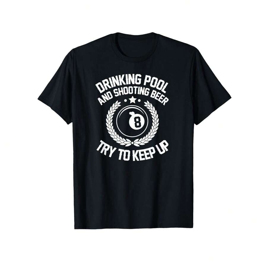 Drinking Pool And Shooting Beer Funny Billiards Gift Present T-Shirt, Women's Black Cotton Graphic T-Shirt, Women's Outdoor T-Shirt, Casual Short-Sleeved Crew Neck T-Shirt