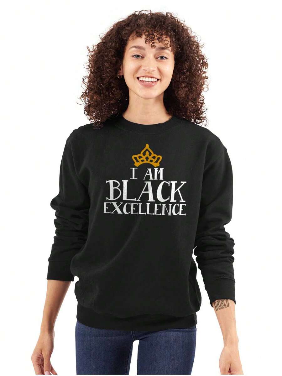 I Am Black Excellence Queen Princess Women Crewneck Sweatshirt