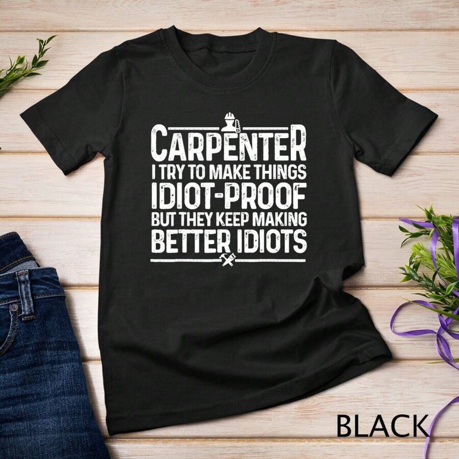 Carpenter Woodworking Art For Men Women Carpentry Woodworker Unisex T-Shirt