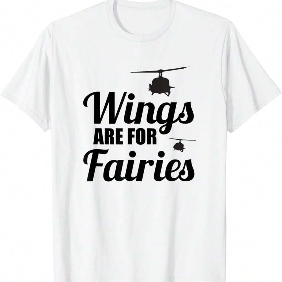 Wings Are For Fairies Funny Helicopter Flying Pilot T-Shirt