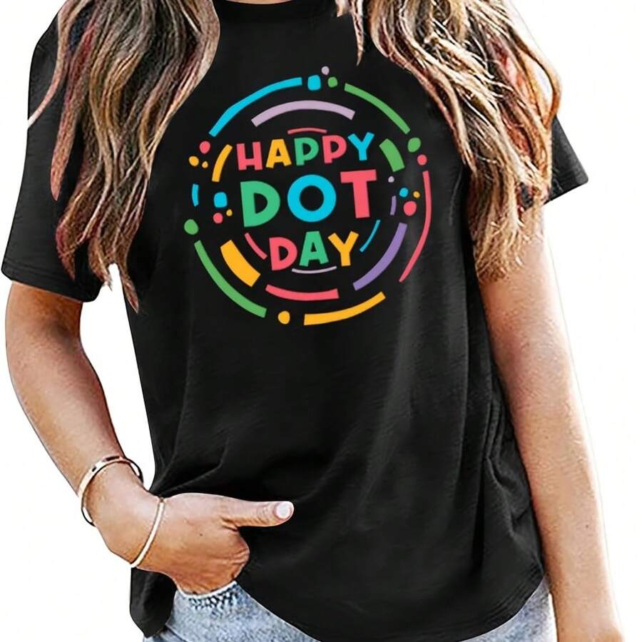 Womens Happy Dot Day Shirt International Dot Day T Shirt Polka Dot Shirts Inspire Positive Tee Tops