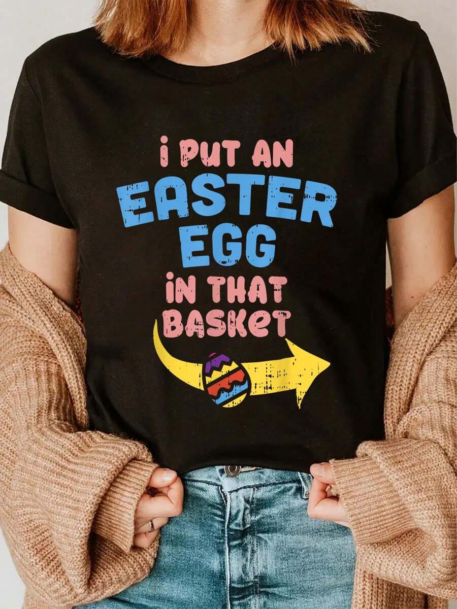 I Put Easter Egg In Basket Funny Pregnancy Announcement Dad T-Shirt Women's Men's Graphic Tee Causal Tops