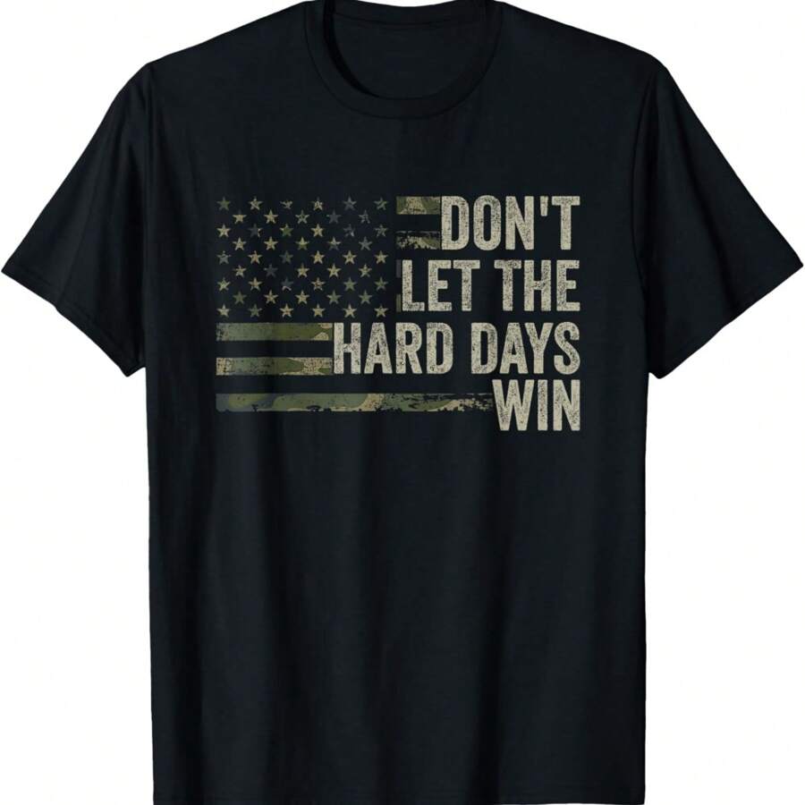 Don't Let The Hard Days Win Vintage Flag T-Shirt