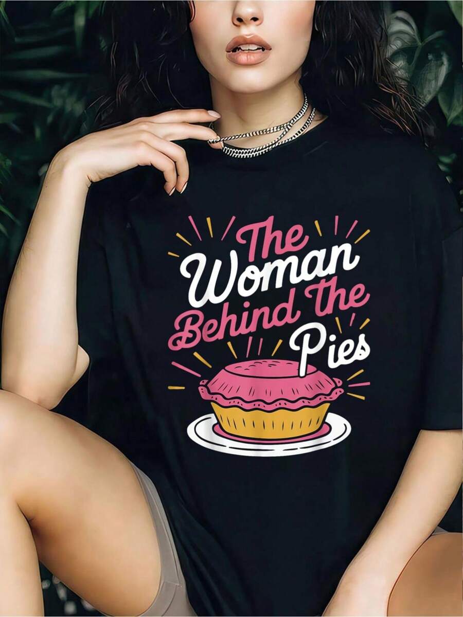 Cute The Woman Behind The Pies Bakers Funny T-Shirt - 100% Cotton Women's Casual Short Sleeve Crew Neck T-Shirt For Spring & Summer - Comfortable, Relaxed Fit, Printed Graphic Tee For Sport Lovers