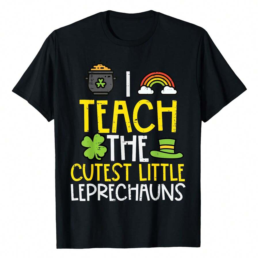 Teach The Cutest Little Leprechauns St Patricks Day Teacher T-Shirt ,Women's 100% Cotton Casual T-Shirt, Soft And Breathable Fabric, Relaxed Fit Short Sleeve Crew Neck, Perfect For Everyday Wear, Outdoor Activities, Travel, And Layering, Effortlessly Stylish And Comfortable!
