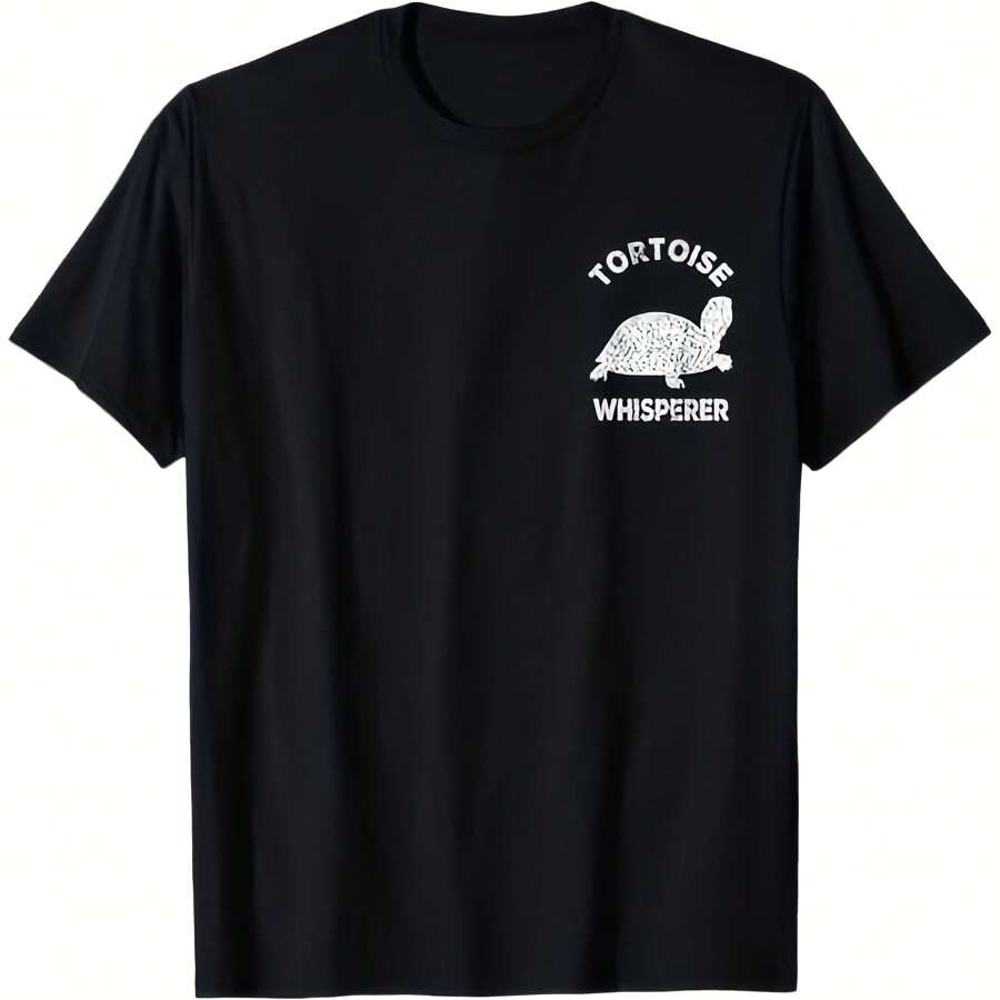 Tortoise Whisperer Turtle Lover Funny Tortoise Quote T-Shirt