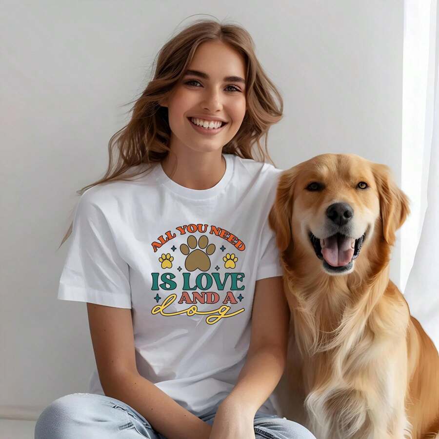 100% Cotton All You Need Is Love And A Dog Shirt, Cute Dog Shirt, Dog Lover Shirt, Pet Lover Shirt Casual Designer Clothes Graphic For Women Stylish Breathable Soft Stretched Comfortable Slightly Fashion Homme Unisex Print Round Neck Short Sleeve Versatile Summer Streetwear Top For Everyday Wear