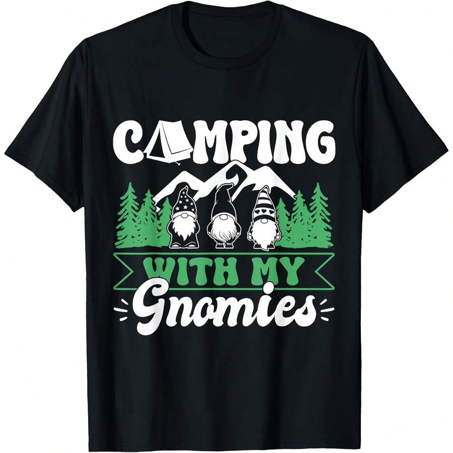 Funny Camping With My Gnomies Camper Gnomes Gift T-Shirt