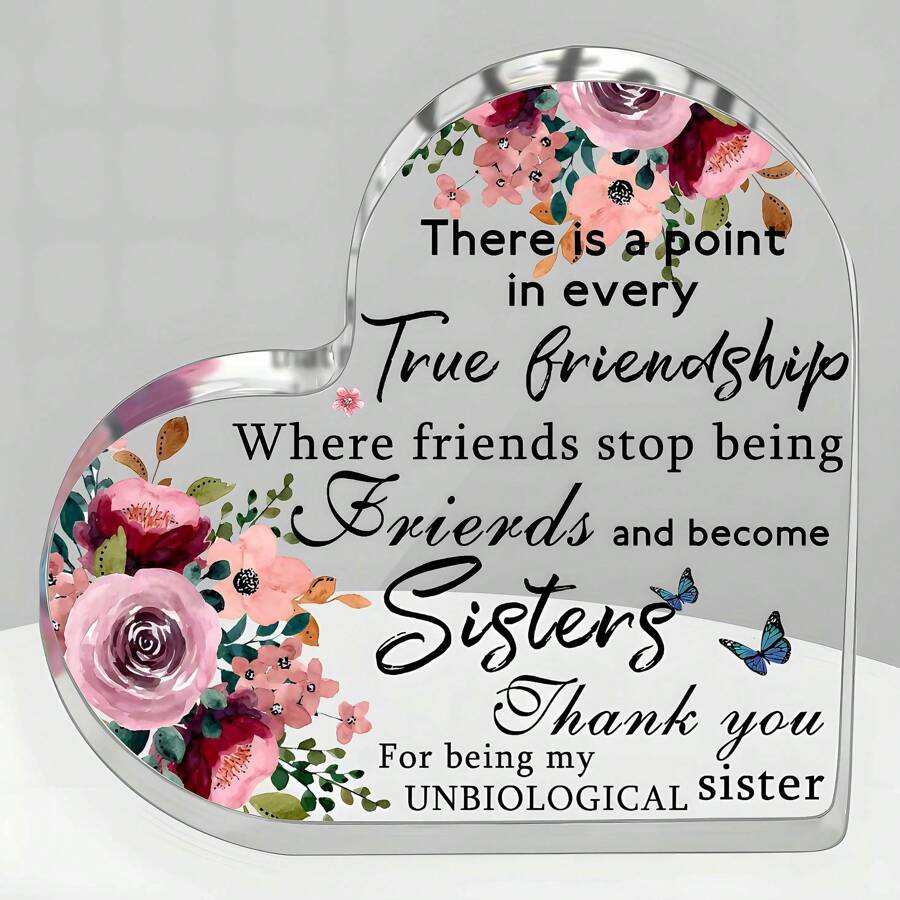 1pc Acrylic Heart-Shaped Plaque - 'True Friendship To Sisters' Inspirational Desk Decor, Perfect Birthday & Anniversary Gift For Sisters, Non-Biological Sisters, Girls Gifts Graduation