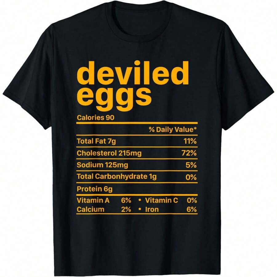 Deviled Eggs Nutrition Facts Funny Food Thanksgiving T-Shirt