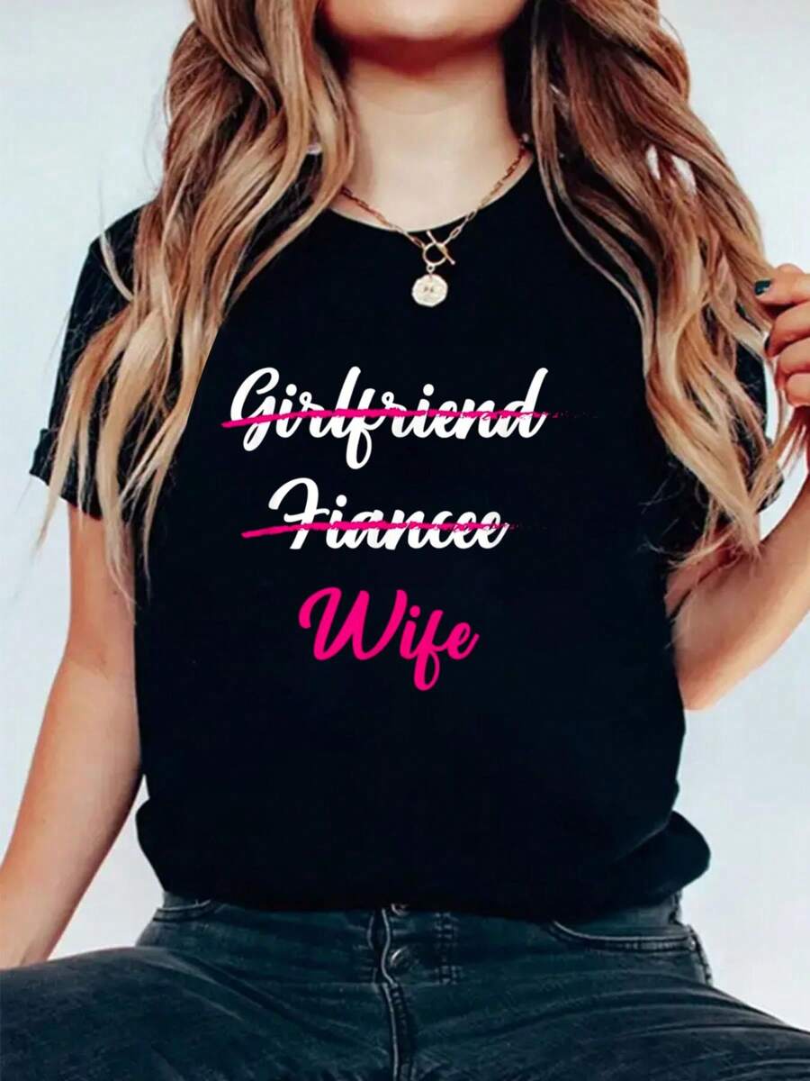 100% Cotton Girlfriend Fiancee Wife Gift For New Women T Shirt, Short Sleeve Round Neck Casual Top For Summer & Spring, Women's Clothing